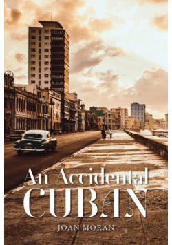 An Accidental Cuban