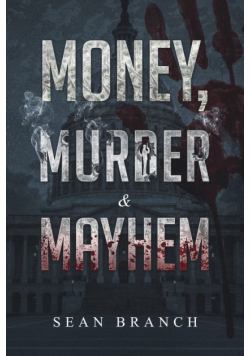 Money, Murder & Mayhem