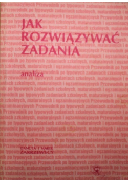 Jak rozwiązywać zadania analiza