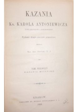 Kazania Ks Karola Antoniewicza Tom I i II 1893 r.