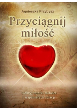 Przyciągnij miłość