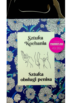 Sztuka kochania Sztuka obsługi penisa