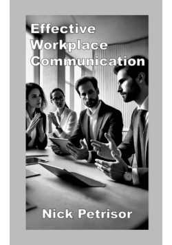 Effective Workplace Communication