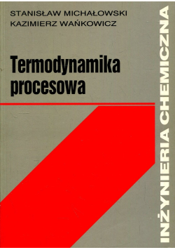 Termodynamika procesowa + autograf S Michałowskiego