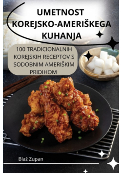 Umetnost Korejskoameriškega Kuhanja