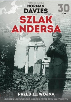 Szlak Andersa Tom 30 Przed III wojną