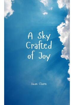 A Sky Crafted of Joy