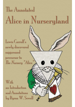 The Annotated Alice in Nurseryland
