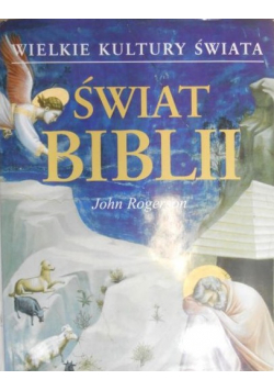 Wielkie kultury świata  Świat Biblii