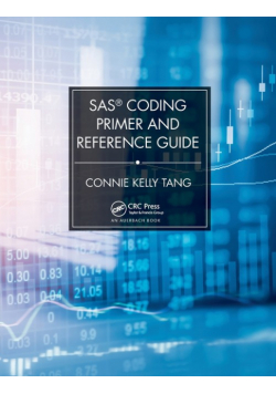 SAS® Coding Primer and Reference Guide