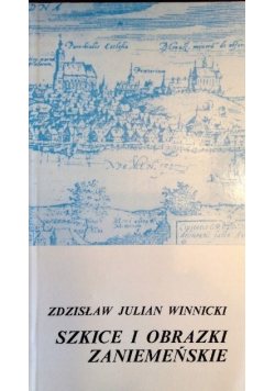 Szkice i obrazki zaniemeńskie