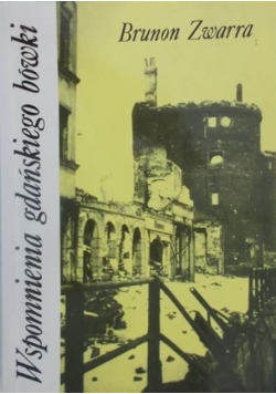 Wspomnienia gdańskiego bówki Tom 4