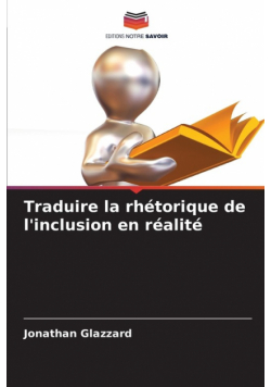 Traduire la rhétorique de l'inclusion en réalité