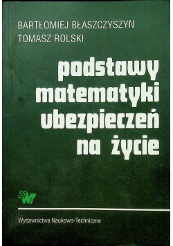 Podstawy matematyki ubezpieczeń na życie