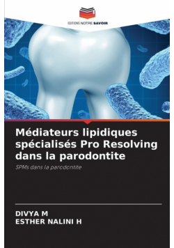 Médiateurs lipidiques spécialisés Pro Resolving dans la parodontite