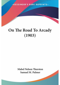On The Road To Arcady (1903)