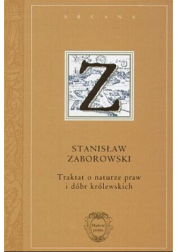 Traktat o naturze praw i dóbr królewskich