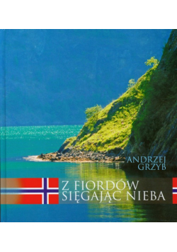 Z fiordów sięgając nieba