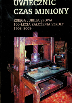 Uwiecznić czas miniony