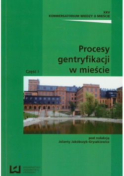 Procesy gentryfikacji w mieście