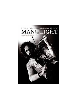 Man of the Light Życie i twórczość Zbigniewa Seiferta