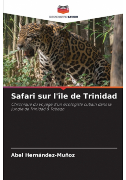 Safari sur l'île de Trinidad