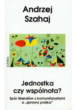 Jednostka czy wspólnota?, Nowa