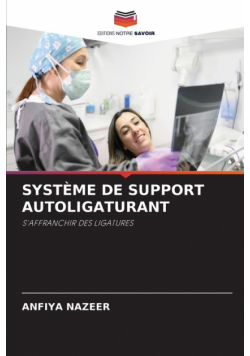 Système De Support Autoligaturant