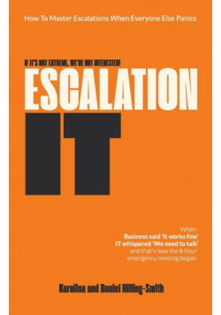 Escalation IT. If It's Not Extreme, We're Not Interested!
