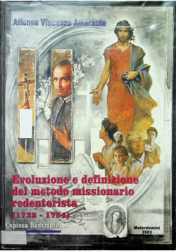 Evoluzione e definizione del metodo missionario redentorista 1732 1764