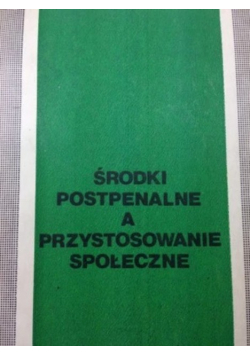 Środki postpenalne a przystosowanie społeczne