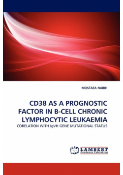 Cd38 as a Prognostic Factor in B-Cell Chronic Lymphocytic Leukaemia