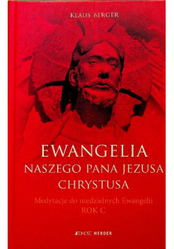 Ewangelia naszego Pana Jezusa Chrystusa Rok C
