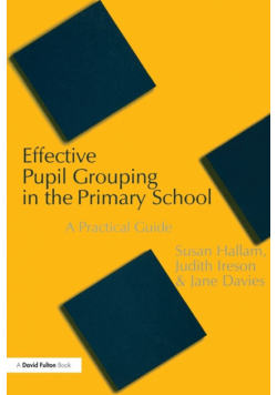 Effective Pupil Grouping in the Primary School