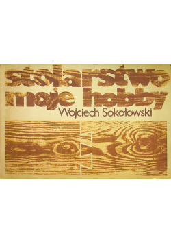 Stolarstwo moje hobby