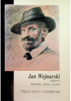 Jan Wojnarski Między niebem a kamieniem