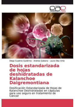 Dosis estandarizada de hojas deshidratadas de Kalanchoe Daigremontiana