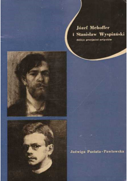 Józef Mehoffer i Stanisław Wyspiański dzieje przyjaźni artystów