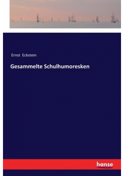 Gesammelte Schulhumoresken