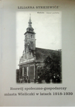 Rozwój społeczno gospodarczy miasta Wieliczki w latach 1918 1939