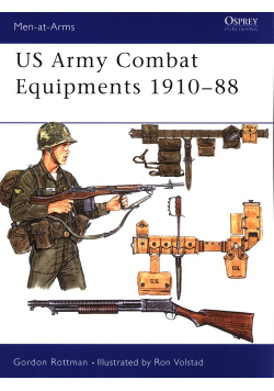 US Army Combat Equipments 1910-88