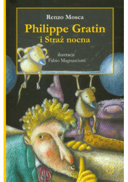Mosca Renzo - Philippe Gratin i straż nocna