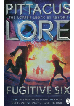 Fugitive Six Lorien Legacies Reborn
