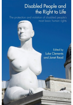 Disabled People and the Right to Life