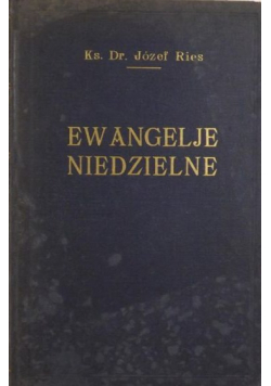 Ewangelje niedzielne Tom I 1936 r