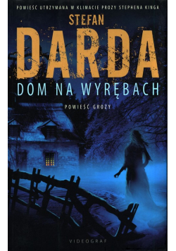 Wyręby Tom 1 Dom na wyrębach