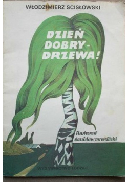 Dzień dobry drzewa