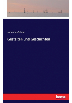 Gestalten und Geschichten