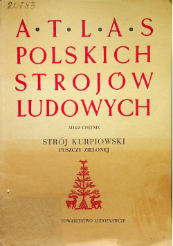 Atlas polskich strojów ludowych Strój Kurpiowski