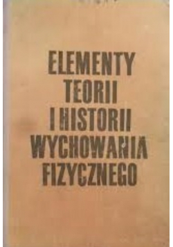 Elementy teorii i historii wychowania fizycznego
